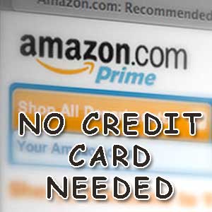 amazon prime no credit card needed